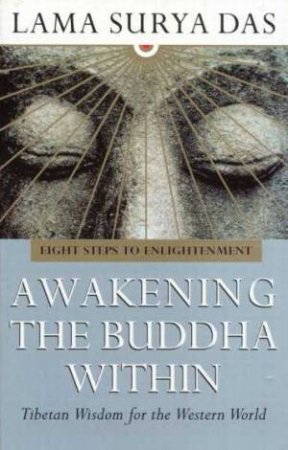 Awakening The Buddha Within by Lama Surya Das