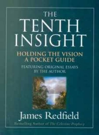 The Tenth Insight by James Redfield