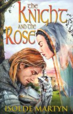 The Knight And The Rose