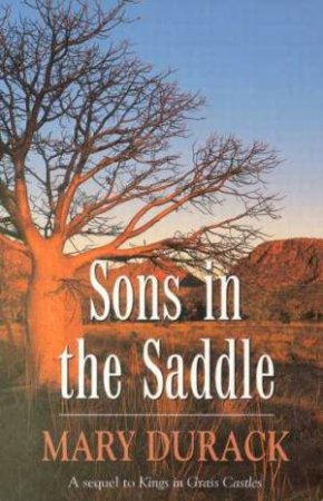 Sons In The Saddle by Mary Durack