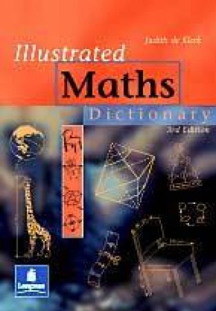 Illustrated Maths Dictionary by Judith De Klerk