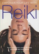 Empower Your Life With Reiki