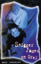 Snigger James On Grey