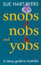 Snobs Nobs And Yobs