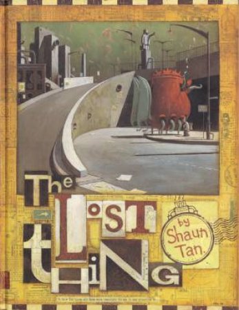 The Lost Thing by Shaun Tan