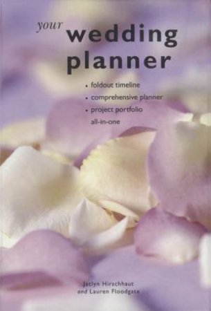 The Wedding Planner by Jaclyn Hirschhaut & Lauren Floodgate