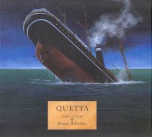 Quetta by Gary Crew & Bruce Whatley