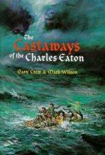 The Castaways Of The Charles Eaton