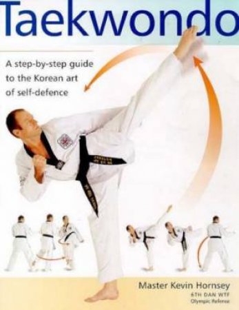 Taekwondo by Kevin Hornsey