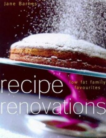 Recipe Renovations by Jane Barnes