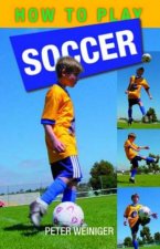 How To Play Soccer For Kids