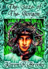 The Gaze Of The Gorgon