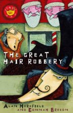 Start Ups The Great Hair Robbery