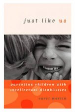 Just Like Us Parenting Children With Intellectual Disabilities