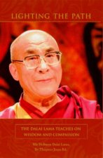 Lighting The Path The Dalai Lama Teaches On Wisdom And Compassion