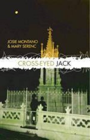 Cross-Eyed Jack by Josie Montano & Mary Serenc