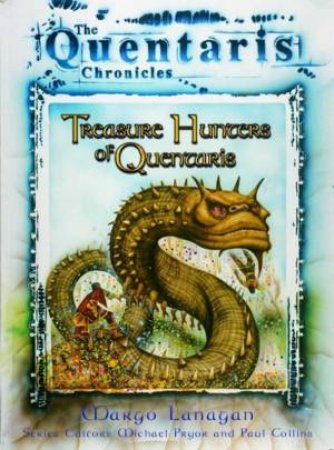 The Quentaris Chronicles: Treasure Hunters Of Quentaris by Margo Lanagan