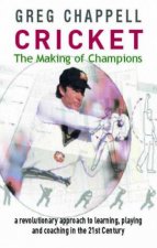Cricket The Making Of Champions