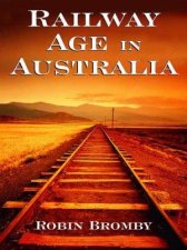 Railway Age In Australia