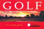 Golf Its A Funny Game