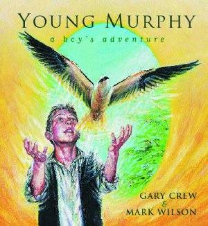 Young Murphy by Gary Crew