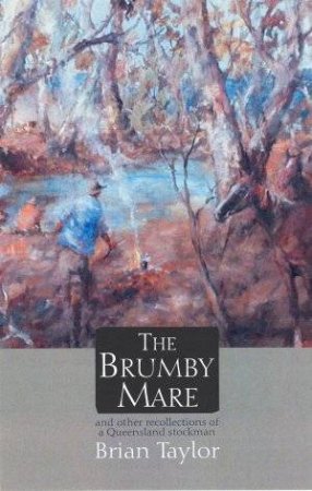 The Brumby Mare by Brian Taylor