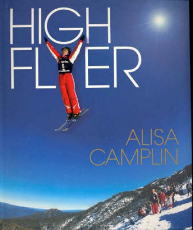 High Flyer by Alisa Camplin