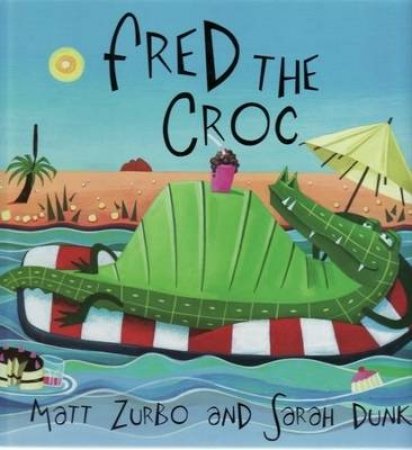 Fred the Croc by Matt Zurbo