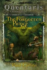 The Quentaris Chronicles The Forgotten Prince