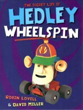 The Secret Life Of Hedley Wheelspin