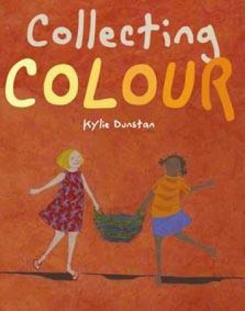 Collecting Colour by Kylie Dunstan
