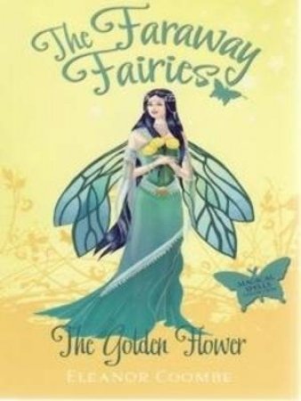 The Golden Flower by Eleanor Coombe