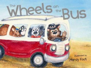 Wheels on the Bus by Mandy Foot