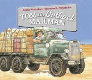 Tom The Outback Mailman by Kristin Weidenbach