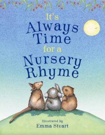 It's Always Time for a Nursery Rhyme by Emma Stuart 