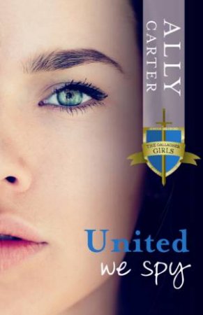 United We Spy by Ally Carter