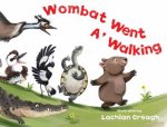 Wombat Went A Walking