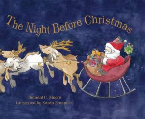 The Night Before Christmas by Karen Erasmus & Clement C  Moore