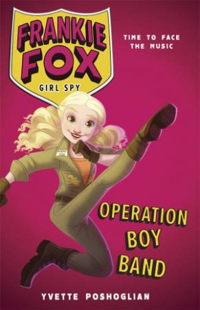 Operation Boy Band by Yvette Poshoglian
