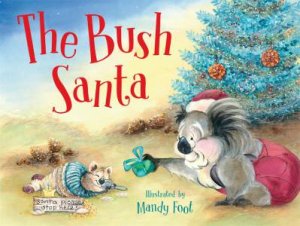 The Bush Santa by Mandy Foot