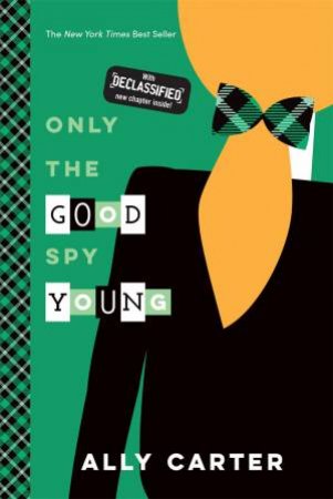 Only The Good Spy Young by Ally Carter