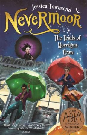 The Trials Of Morrigan Crow by Jessica Townsend