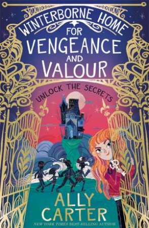 The Winterborne Home For Vengeance And Valour by Ally Carter