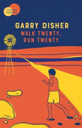 Walk Twenty, Run Twenty by Garry Disher