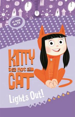 Kitty Is Not A Cat: Lights Out by Jess Black