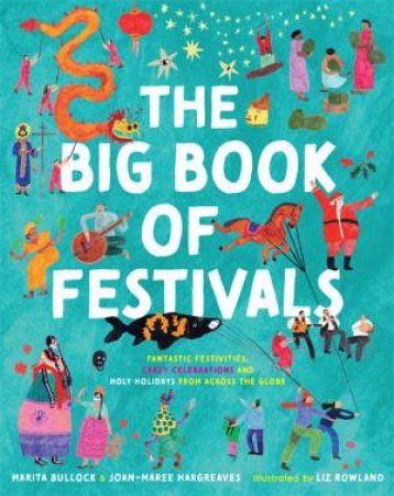 The Big Book Of Festivals by Joan-Maree Hargreaves & Marita Bullock & Liz Rowland