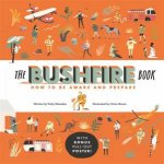 The Bushfire Book How To Be Aware And Prepare