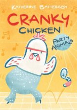 Cranky Chicken Party Animals
