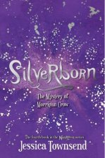 Silverborn The Mystery Of Morrigan Crow