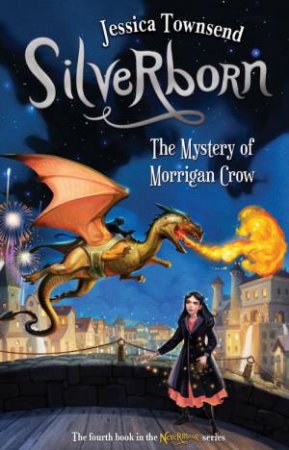 Silverborn: The Mystery Of Morrigan Crow by Jessica Townsend